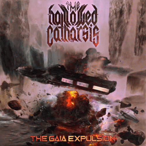 The Hallowed Catharsis : The Gaia Expulsion